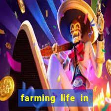 farming life in another world dublado